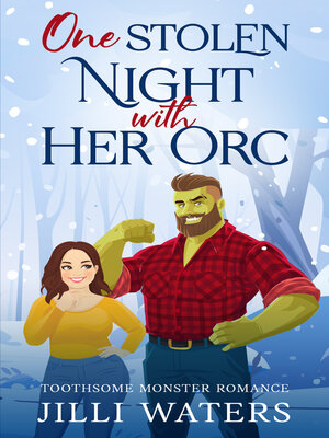 cover image of One Stolen Night with Her Orc